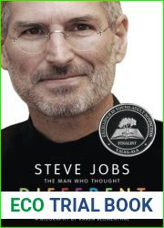 Steve Jobs: The Man Who Thought Different: A Biography