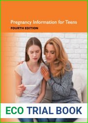 Pregnancy Information For Teens, Fourth Edition (Teen Health Series)