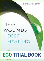 [Deep Wounds, Deep Healing] [By: Kraft, Charles H.] [August, 2010]