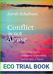 Conflict Is Not Abuse: Overstating Harm, Community Responsibility, and the Duty of Repair