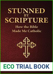 Stunned by Scripture: How the Bible Made Me Catholic