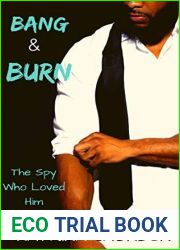 Bang and Burn (The Spies Who Loved Her, #3)
