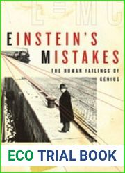 Einstein|s Mistakes: The Human Failings of Genius