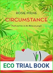 Circumstance: Truth and Lies in the Malayan Jungle