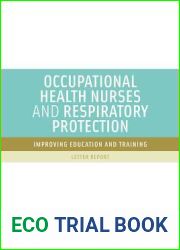 Occupational Health Nurses and Respiratory Protection: Improving Education and Training: Letter Report