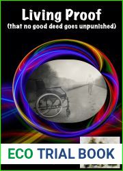 Living Proof (that no good deed goes unpunished)