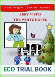 Abby Visits the White House (Abby Douglas Mystery)