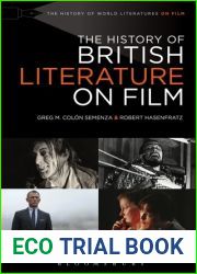 The History of British Literature on Film, 1895-2015 (The History of World Literatures on Film)