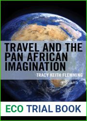 Travel and the Pan African Imagination (Black Diasporic Worlds: Origins and Evolutions from New World Slaving)