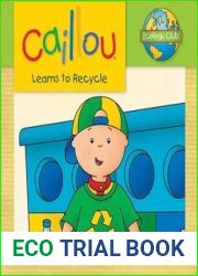 Caillou Learns to Recycle (Ecology Club)