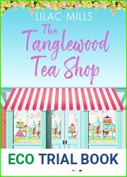 The Tanglewood Tea Shop (Tanglewood Village #1)