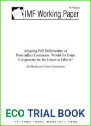 Adopting Full Dollarization in Postconflict Economies: Would the Gains Compensate for the Losses in Liberia?