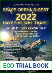 Space Opera Digest 2022: Have Ship Will Travel