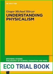 Understanding Physicalism (Epistemic Studies Book 43)