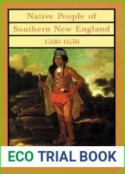 Native People of Southern New England, 1500-1650 (Volume 221) (The Civilization of the American Indian Series)