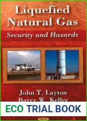Liquefied Natural Gas: Security and Hazards: Security and Hazards