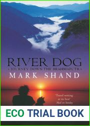 River Dog: A Journey Down the Brahmaputra