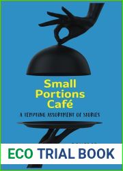 Small Portions Cafe: A Tempting Assortment of Stories