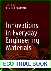 Innovations in Everyday Engineering Materials