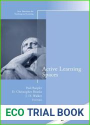 Active Learning Spaces: New Directions for Teaching and Learning, Number 137
