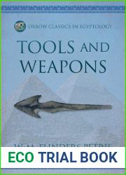 Tools and Weapons illustrated by the Egyptian collection in University College, London