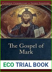The Gospel of Mark (Catholic Commentary on Sacred Scripture)