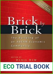 Brick by Brick: The Building of an ASEAN Economic Community by Denis Hew Wei-Yen (Editor) (15-Jun-2008) Paperback