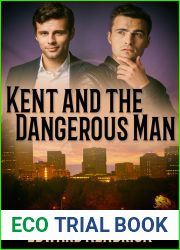 Kent and the Dangerous Man