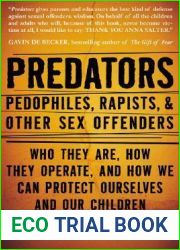 Predators: Pedophiles, Rapists, and Other Sex Offenders