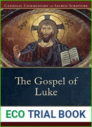 The Gospel of Luke (Catholic Commentary on Sacred Scripture): (A Catholic Bible Commentary on the New Testament by Trusted Catholic Biblical Scholars - CCSS)