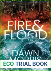 Fire and Flood