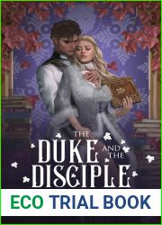 The Duke and the Disciple (The Book of All Things #2)
