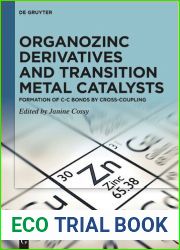 Organozinc Derivatives and Transition Metal Catalysts