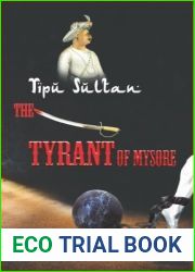 Tipu Sultan - The Tyrant of Mysore