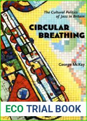Circular Breathing: The Cultural Politics of Jazz in Britain