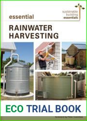 Essential Rainwater Harvesting: A Guide to Home-Scale System Design (Sustainable Building Essentials Series, 11)