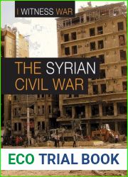 The Syrian Civil War (I Witness War)