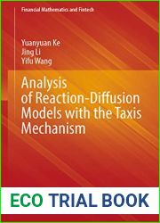 Analysis of Reaction-Diffusion Models with the Taxis Mechanism (Financial Mathematics and Fintech)