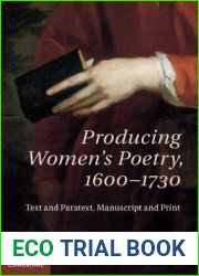Producing Women|s Poetry, 1600-1730: Text and Paratext, Manuscript and Print