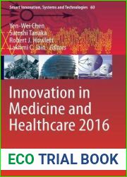 Innovation in Medicine and Healthcare 2016 (Smart Innovation, Systems and Technologies, 60)