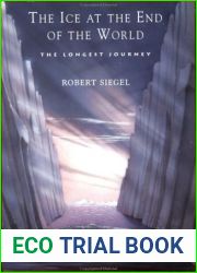 The Ice at the End of the World: The Longest Journey (Whalesong Trilogy #3)