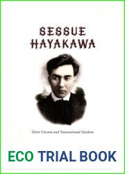 Sessue Hayakawa: Silent Cinema and Transnational Stardom (a John Hope Franklin Center Book)