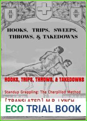 HOOKS, TRIPS, THROWS, and TAKEDOWNS: Standup Grappling: The Cherpillod Method