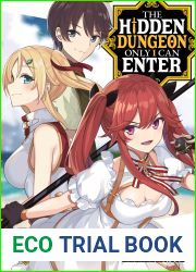 The Hidden Dungeon Only I Can Enter (Light Novel) Vol. 6