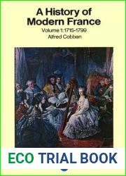A History of Modern France, Volume 1: Old Regime and Revolution, 1715-1799 (Pelican Books)