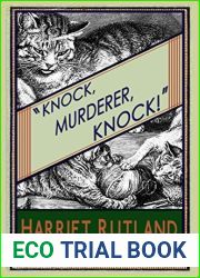 Knock, Murderer, Knock!: A Golden Age Mystery