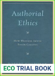 Authorial Ethics: How Writers Abuse Their Calling