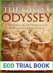 The Gygax Odyssey: A Historical Fiction Novel Based on a Family Tale