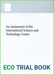 An Assessment of the International Science and Technology Center: Redirecting Expertise in Weapons of Mass Destruction in the Former Soviet Union (Compass Series)