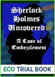 A Case of Embezzlement (A Sherlock Holmes Uncovered Tale Book 14)